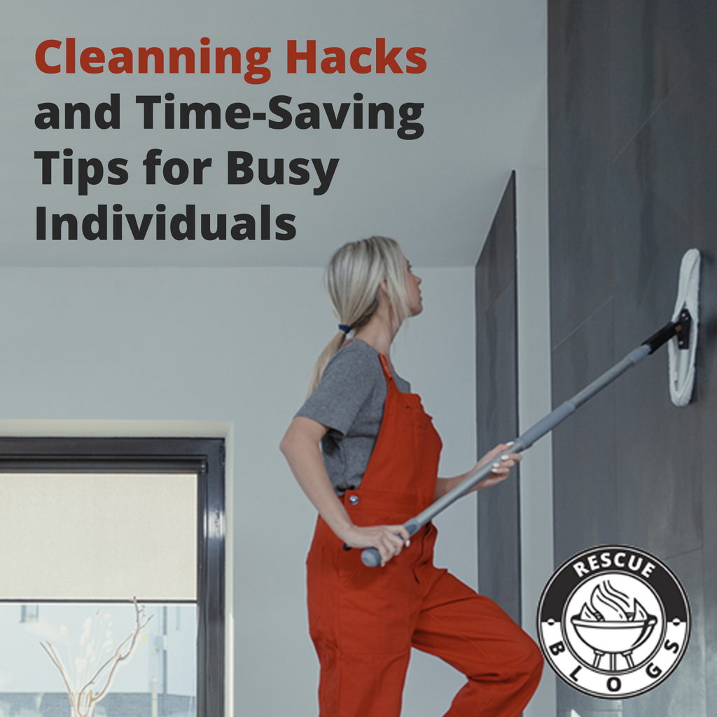 Cleaning Hacks and Time-Saving Tips for Busy Individuals